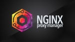 Comment utiliser Nginx Proxy Manager